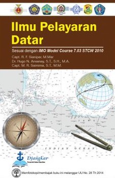 Ilmu Pelayaran Datar : Sesuai Dengan IMO Model Course 7.03 STCW 2010