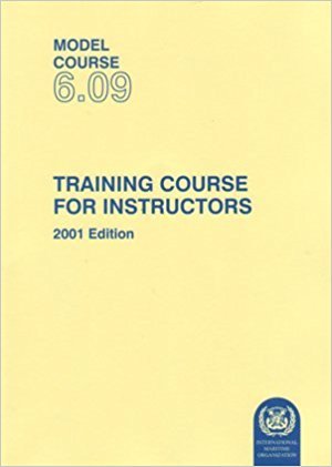 Model Course 6.09 : Training Course for Instructors 2001 Edition