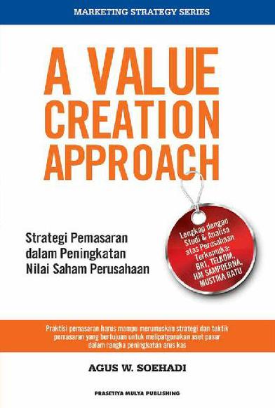 A Value Creation Approach : Strategi Pemasaran dalam Peningkatan Nilai Saham Perusahaan