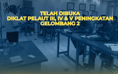 Pengumuman Penerimaan Diklat Pelaut III, IV, V Peningkatan Gelombang 2 Tahun 2021