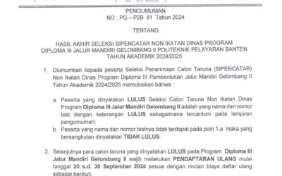 Pengumuman Hasil Akhir Seleksi SIPENCATAR Non Ikatan Dinas Program Diploma III & Non Diploma DP III Jalur Mandiri Gelombang 2 Tahun Akademik 2024/2025