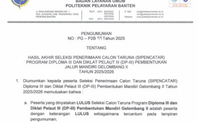 Pengumuman Hasil Akhir Seleksi Penerimaan Calon Taruna (SIPENCATAR) Non Ikatan Dinas Program Diploma III dan Diklat Pelaut III Pembentukan Mandiri Gelombang II Tahun 2025/2026