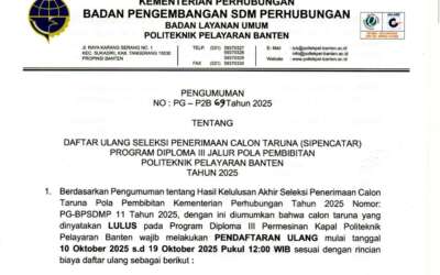 Pengumuman Daftar Ulang Seleksi Penerimaan Calon Taruna (SIPENCATAR) Program Diploma III Jalur Pola Pembibitan Politeknik Pelayaran Banten Tahun 2025