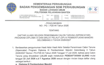 PENGUMUMAN DAFTAR ULANG SIPENCATAR PROGRAM DIPLOMA III DAN DIKLAT PELAUT III GELOMBANG II TAHUN 2026/2027